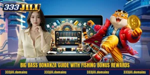 Big Bass Bonanza Guide With Fishing Bonus Rewards