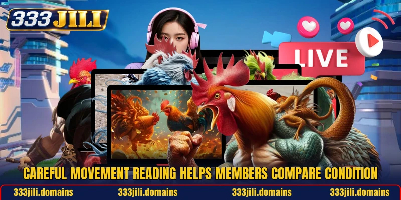 Careful movement reading helps members compare condition