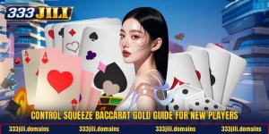 Control Squeeze Baccarat Gold Guide For New Players
