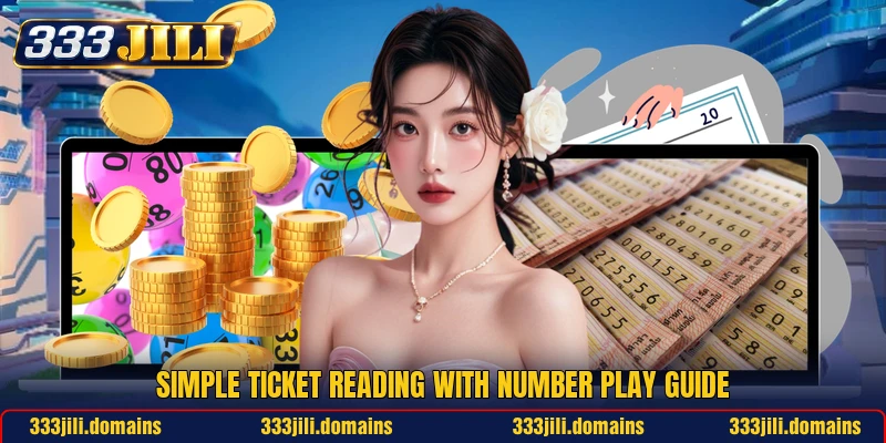 Simple ticket reading with Number Play Guide Simple ticket reading with Number Play Guide