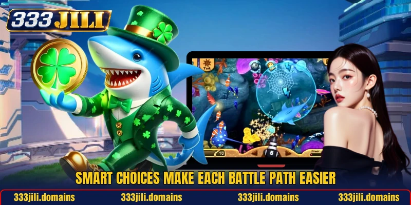 Smart choices make each battle path easier